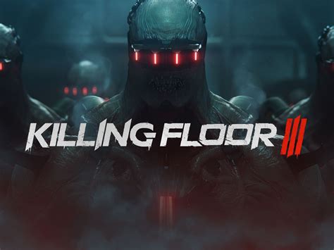 Killing Floor 2: The Ultimate Coop Gorefest Where Every Bullet Counts!