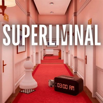 Superliminal: A Puzzle Game That Will Bend Your Reality and Blow Your Mind!