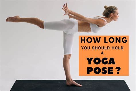 How Long Do You Hold a Yoga Pose?