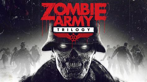 Zombie Army Trilogy:  A Horde-Busting Spectacle of Alternate History and Bullet-Fueled Mayhem!